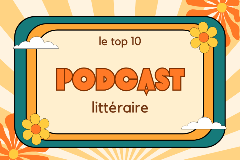 Top 10 des meilleurs podcasts de littérature à écouter absolument